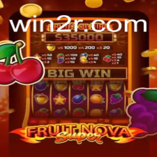 Exploring the Exciting World of FruitNovaSuper Slots